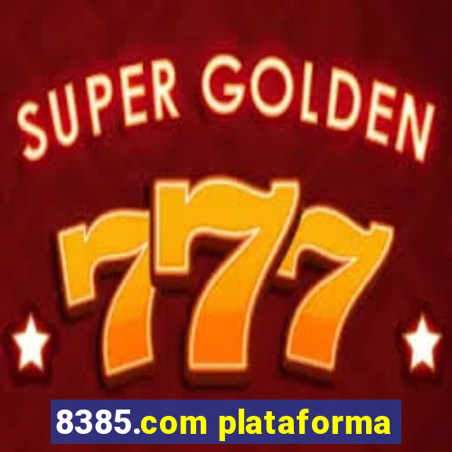 8385.com plataforma